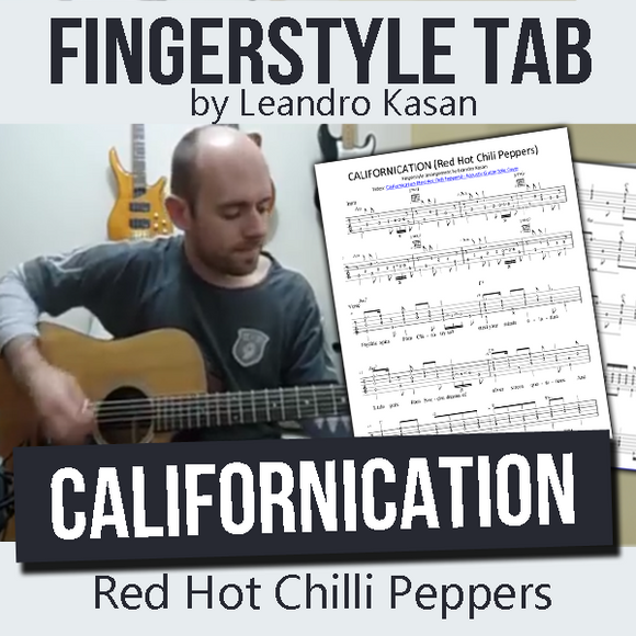 Californication (Red Hot Chili Peppers) - Full Fingerstyle Tablature by Leandro Kasan